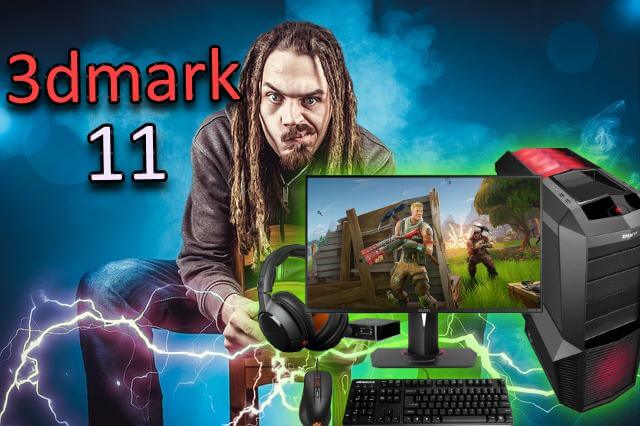 كيفية قياس أداء جهاز الكمبيوتر الخاص بالألعاب - 3dmark 11 Pc gamer